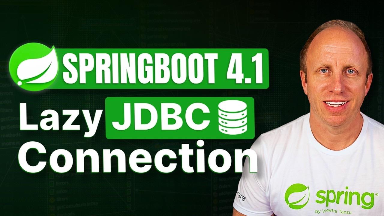 Lazy JDBC Connections in Spring Boot 4.1: One Property, Massive Performance Win